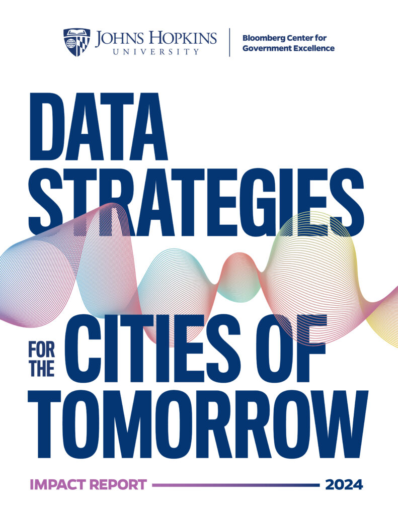 An image with the Bloomberg Center for Government Excellence Logo  and text that reads: Data Strategies for the Cities of Tomorrow, Impact Report 2024